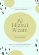 Al Hizbul Azam - Selected Duas from Al-Hizbul A'zam, AlQaari Shaikh Ali ibn Sultaan Muham...