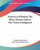 Francesca of Rimini; The Blues; Marino Faliero; The Vision of Judgment, Byron George Gordon