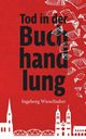 Tod in der Buchhandlung, Wieselhuber Ingeborg