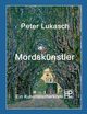 Mordsknstler, Lukasch Peter