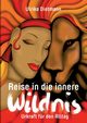 Reise in die innere Wildnis, Dietmann Ulrike
