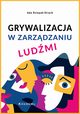 Grywalizacja w zarzdzaniu ludmi, Dziopak-Strach Ada