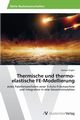 Thermische und thermo-elastische FE-Modellierung, Engler Samuel