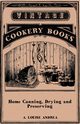 Home Canning, Drying and Preserving, Andrea A. Louise