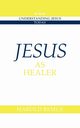 Jesus as Healer, Remus Harold