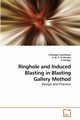 Ringhole and Induced Blasting in Blasting Gallery Method, Sawmliana Chhangte