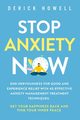 Stop Anxiety Now, Howell Derick