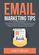 Email Marketing Tips, Heilig Kacy