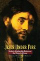 Jesus Under Fire, 
