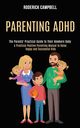 Parenting Adhd, Campbell Roderick