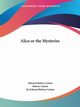 Alice or the Mysteries, Lytton Edward Bulwer