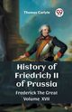 History of Friedrich II of Prussia Frederick The Great Volume XVII, Carlyle Thomas