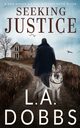 Seeking Justice, Dobbs L.A.