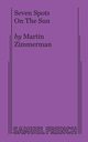 Seven Spots on the Sun, Zimmerman Martin