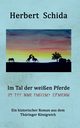 Im Tal der weien Pferde, Schida Herbert