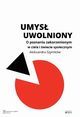 Umys uwolniony, Szymkw Aleksandra