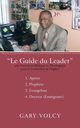 Le Guide Du Leader Tome I, Volcy Gary