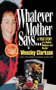 Whatever Mother Says..., Clarkson Wensley