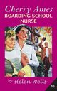 Cherry Ames, Boarding School Nurse, Wells Helen