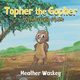 Topher the Gopher Wonderfully Made, Waskey Heather