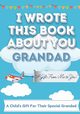 I Wrote This Book About You Grandad, Publishing Group The Life Graduate