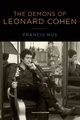 Demons of Leonard Cohen, Mus Francis