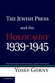 The Jewish Press and the Holocaust, 1939 1945, Gorny Yosef