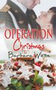 Operation Christmas, Weitz Barbara