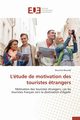 L'tude de motivation des touristes trangers, BOURADI-B