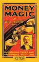 Money Magic (Hey Presto Magic Book), Blyth Will