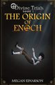 The Origin of Enoch, Einarson Megan