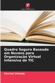 Quadro Seguro Baseado em Nuvens para Organiza?o Virtual Intensiva de TIC, Chinedu Paschal