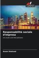 Responsabilit? sociale d'impresa, Shahzad Anum