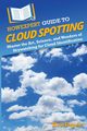 HowExpert Guide to Cloud Spotting, HowExpert