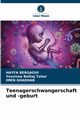 Teenagerschwangerschaft und -geburt, Bergaoui HAYFA