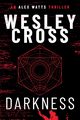 DARKNESS, Cross Wesley