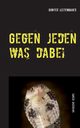 Gegen jeden was dabei, Leitenbauer Gnter