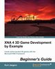 Xna 4 3D Game Development by Example, Jaegers Kurt