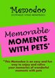 Memodoo Memorable Moments With Pets, Memodoo