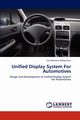 Unified Display System For Automotives, Kesu Siva Manohar Reddy