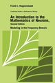 An Introduction to the Mathematics of Neurons, Hoppensteadt Frank C.