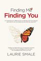 Finding Me Finding You, Smale Laurie