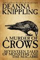 A Murder of Crows, Knippling DeAnna