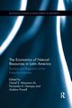 The Economics of Natural Resources in Latin America, 