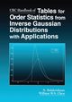 CRC Handbook of Tables for Order Statistics from Inverse Gaussian Distributions with Applications, Balakrishnan N.