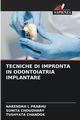 TECNICHE DI IMPRONTA IN ODONTOIATRIA IMPLANTARE, PRABHU NARENDRA L