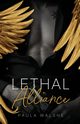 Lethal Alliance, Walshe Paula
