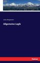Allgemeine Logik, Bergmann Julius