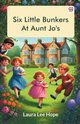 Six Little Bunkers At Aunt Jo's, Hope Laura Lee
