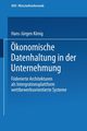 konomische Datenhaltung in der Unternehmung, Knig Hans-Jrgen